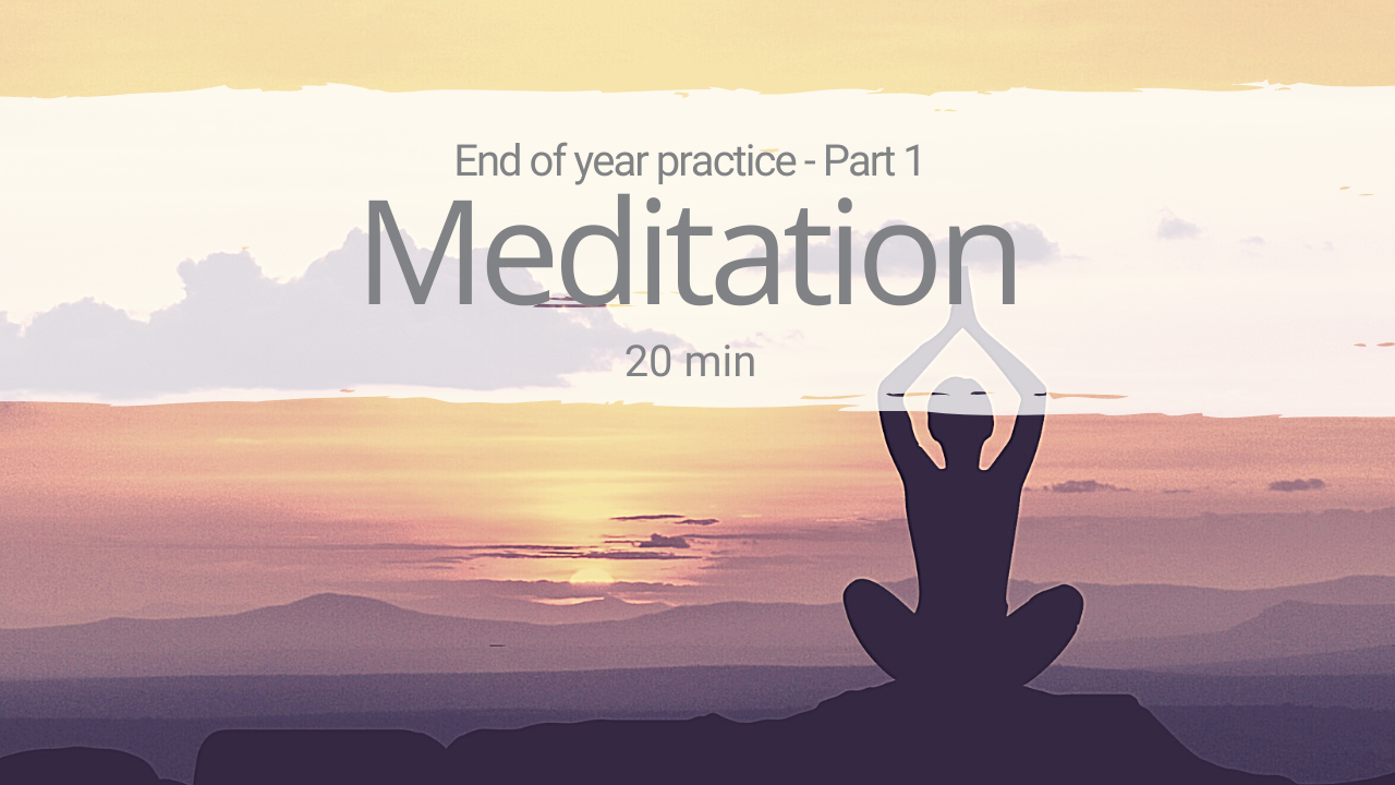 Meditation - End of year part 1.png