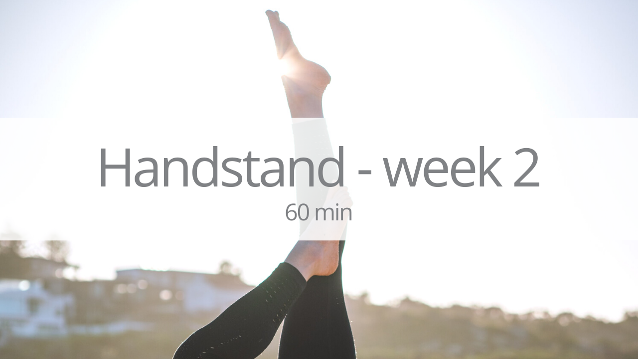 Vinyasa - handstand - week 2