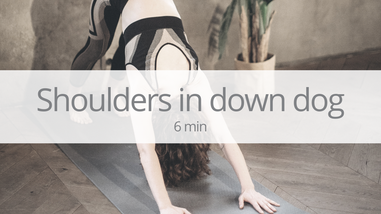 Tutorial - shoulders in down dog