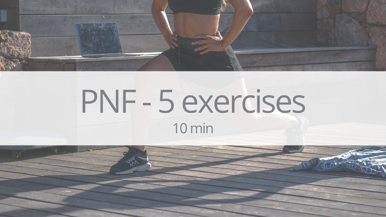 Tutorial - 5 PNF stretches