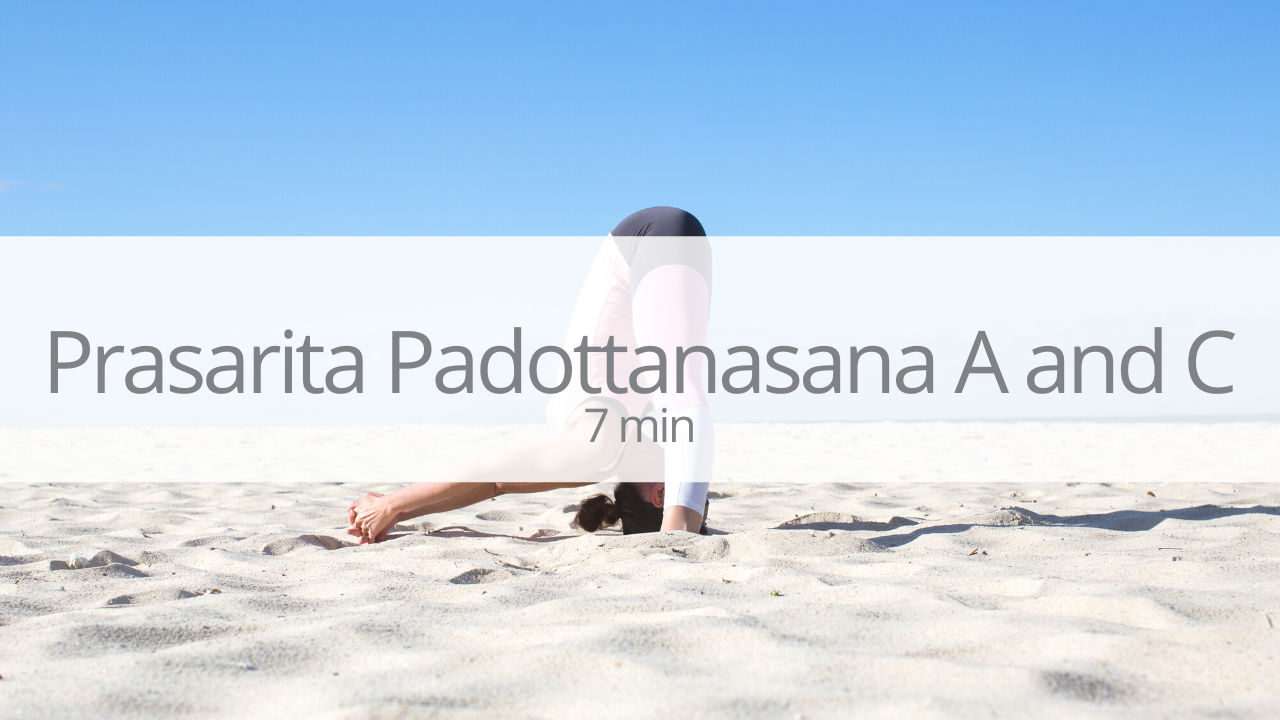 Tutorial - prasarita padottanasana A and C