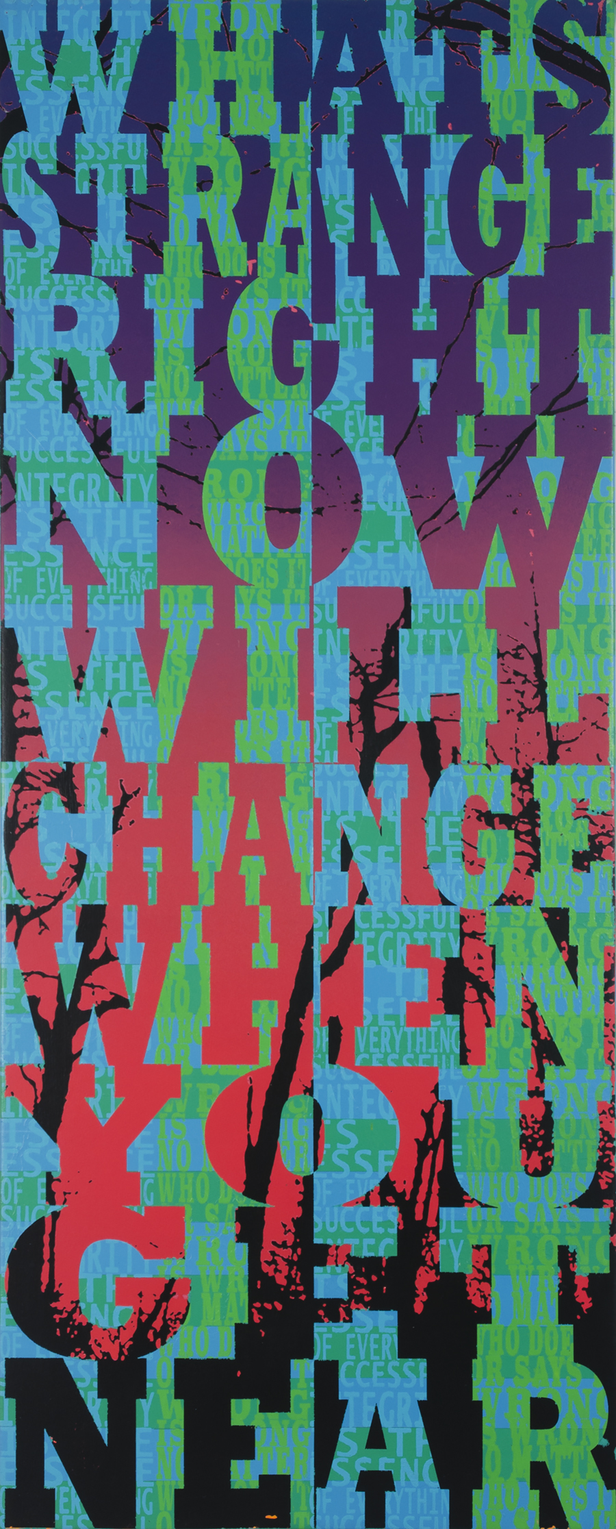 What's Strange Right Now Will Change When You Get Near