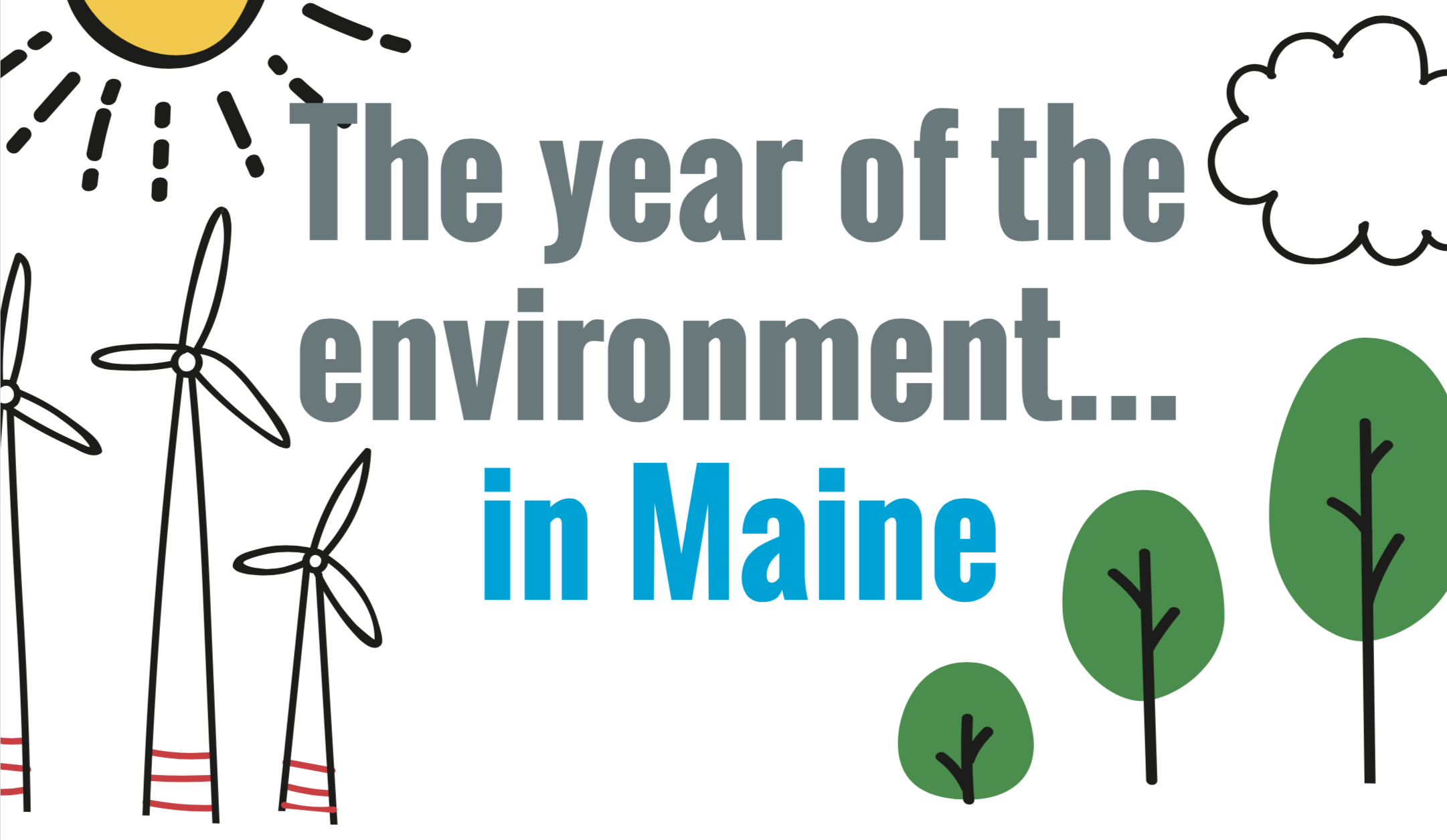 The year of the environment…in Maine — Green & Healthy Maine HOMES