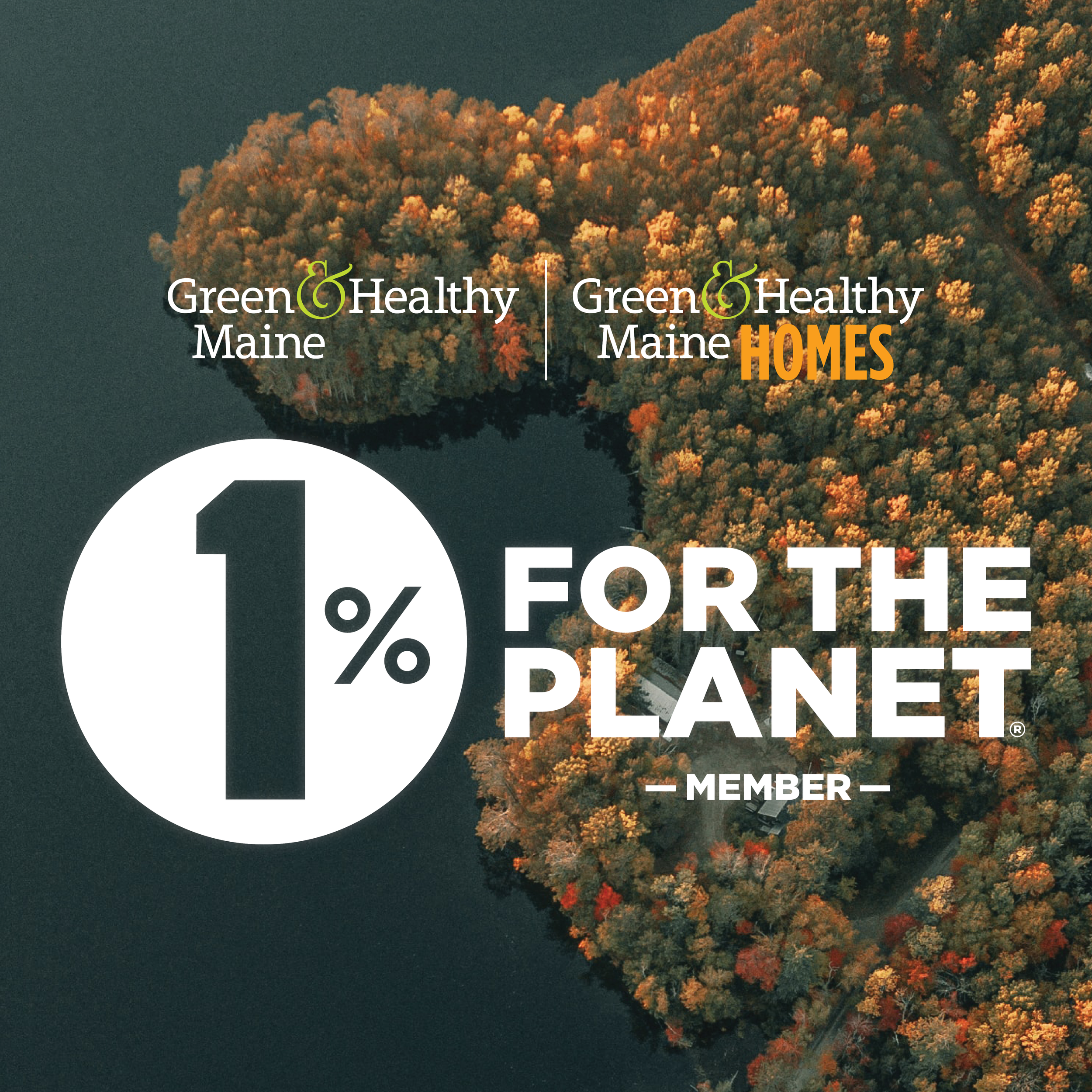 Green &amp; Healthy Maine HOMES joins 1% for the Planet