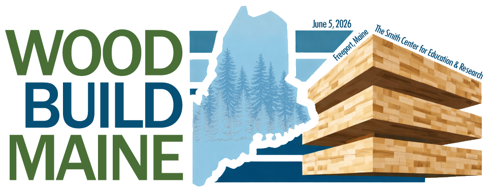 Wood Build Maine Conference