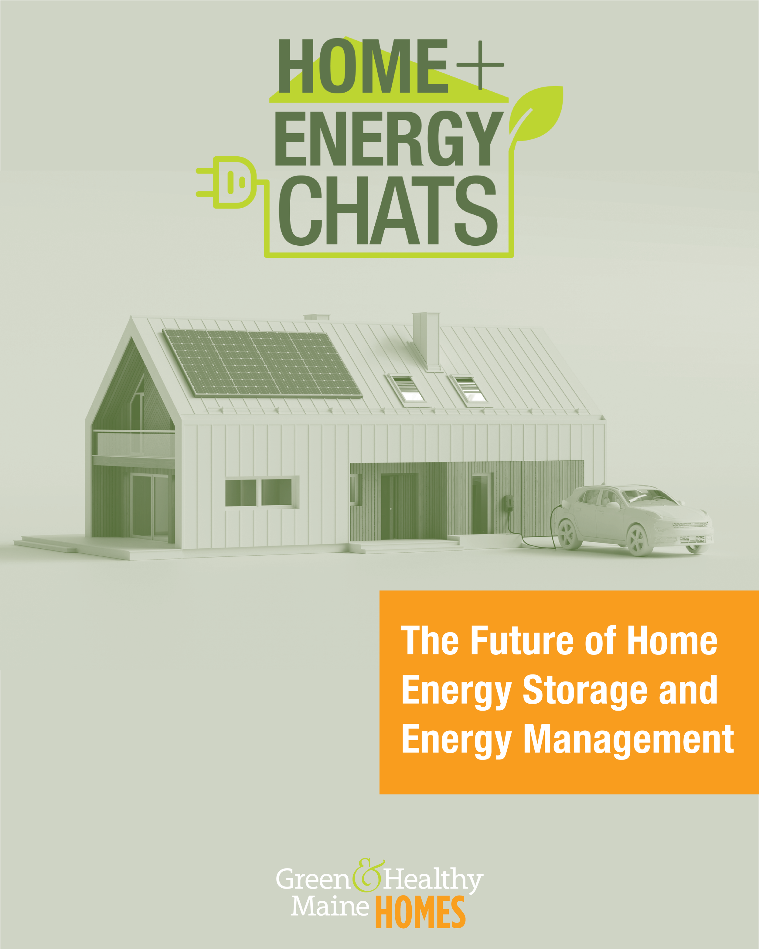 Home + Energy Chats: The Future of Home Energy Storage and Energy Management