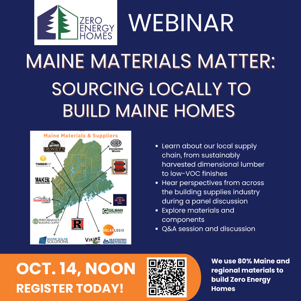 Maine Materials Matter: Sourcing Locally to Build Maine Homes with Zero Energy Homes