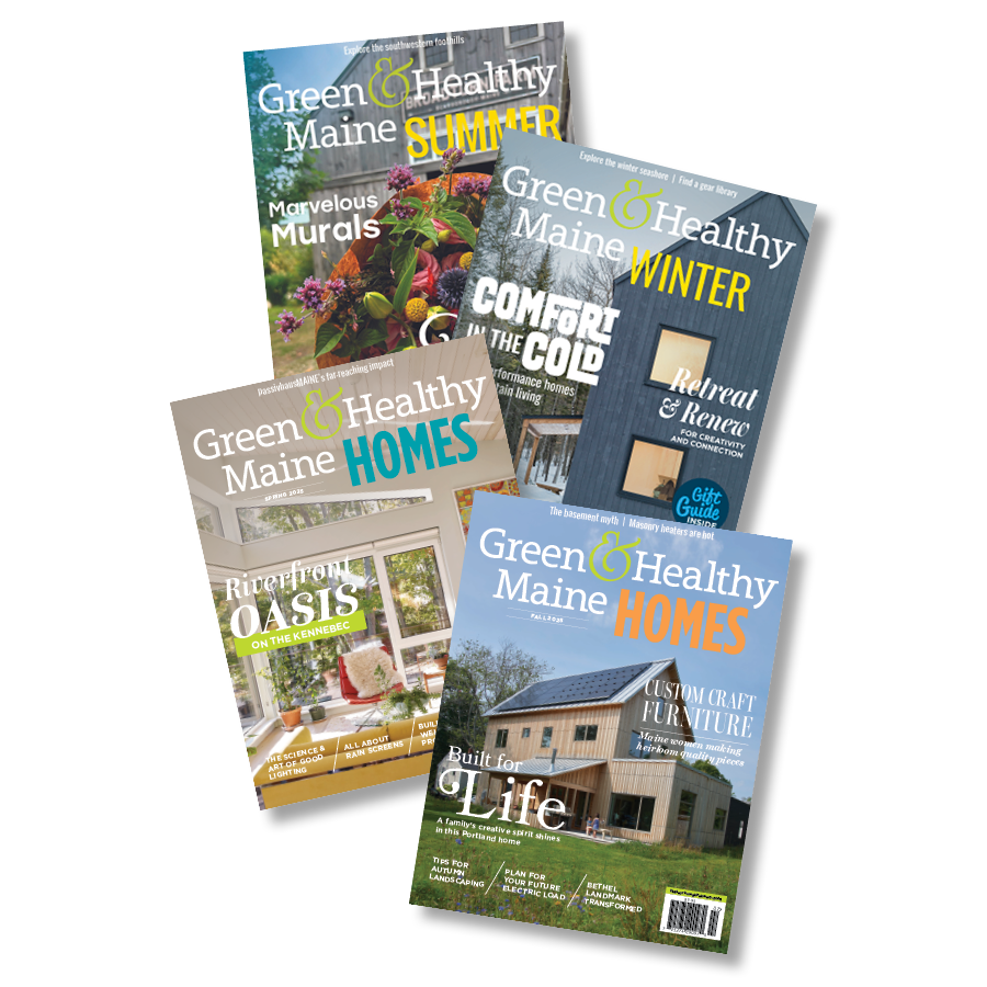 Green & Healthy Maine subscription • 1 or 2 years
