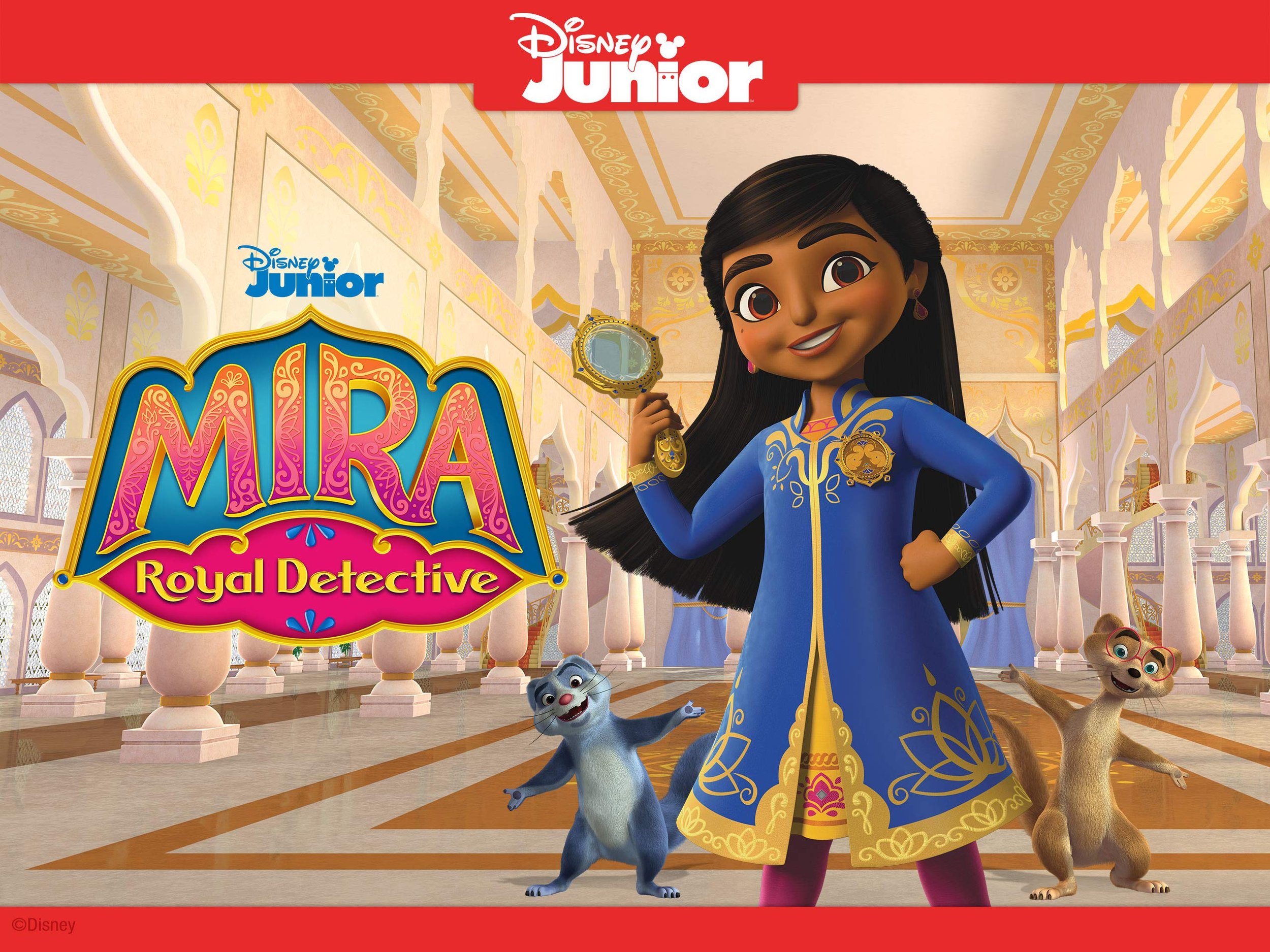 Mira, Royal Detective — The MPAC® Hollywood Bureau