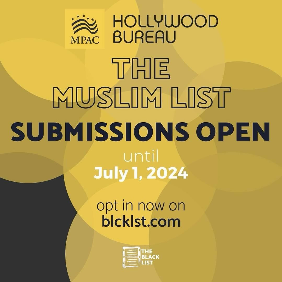 A reminder that the submission window for the third annual Muslim List (created in collaboration with @theblcklst) is open until July 1, 2024. There are a very limited number of fee waivers left, so if you plan on submitting a TV pilot or feature fil
