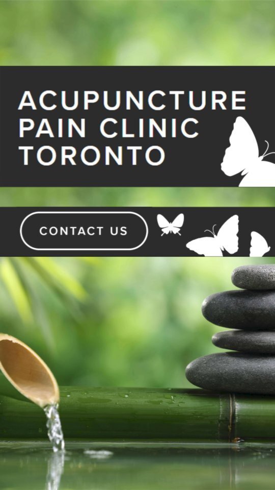 Acupuncture Pain Clinic Toronto Toronto Acupuncture
