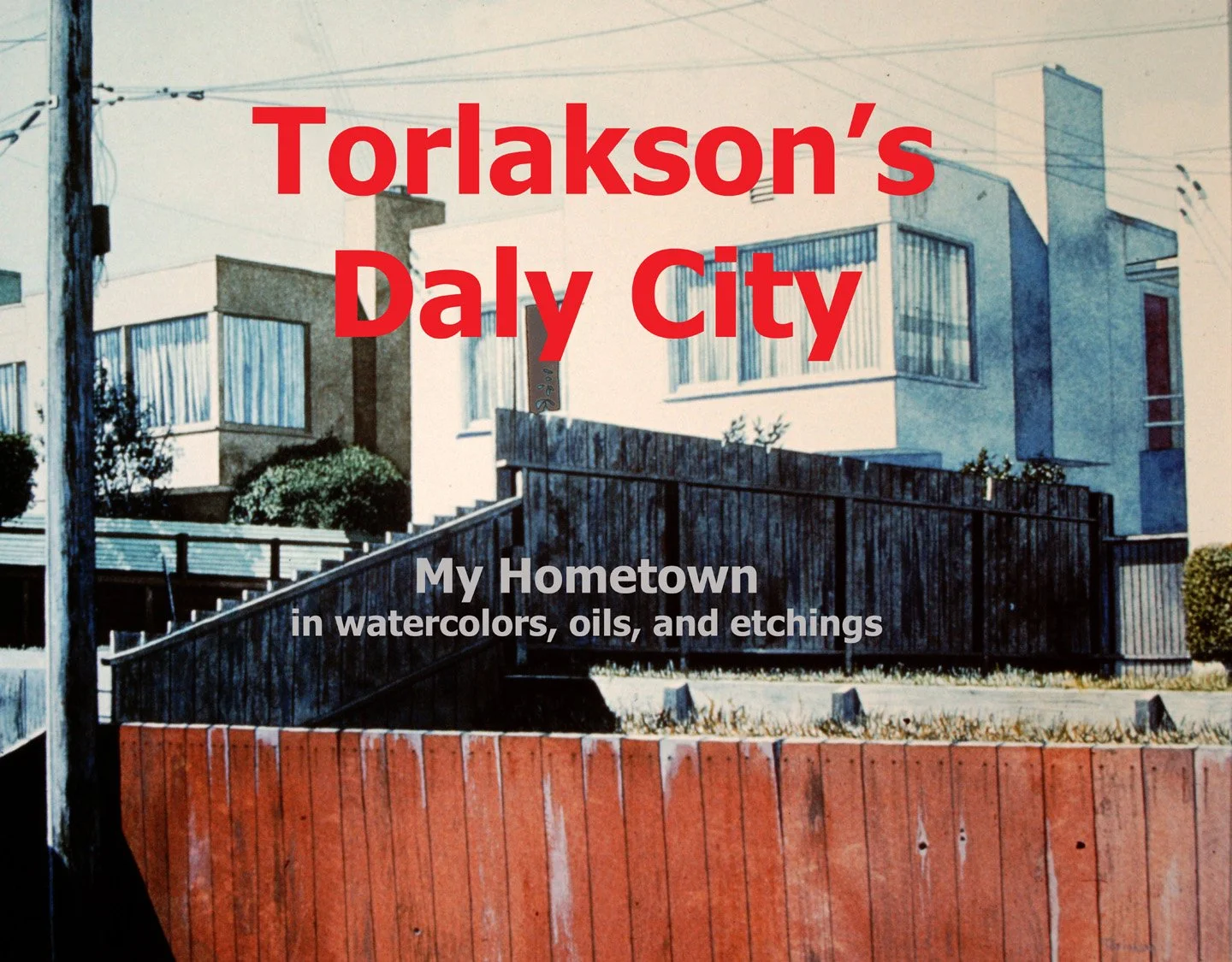 Torlakson's Daly City - My Hometown