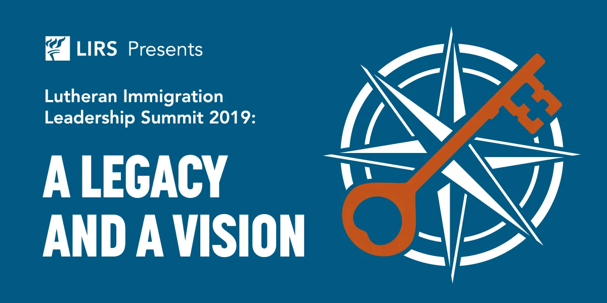 Lutheran Immigration Leadership Summit 2019