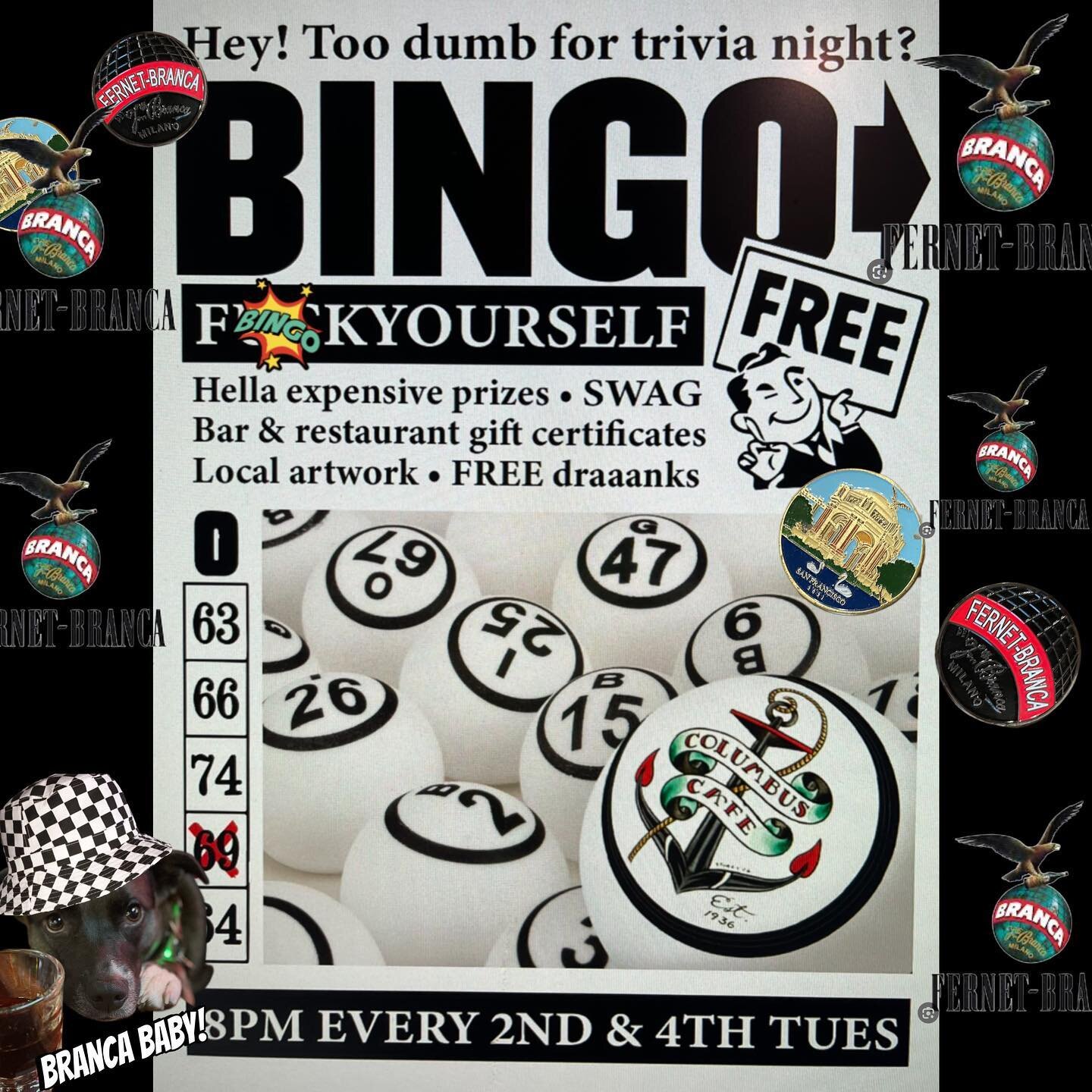 Bingo this Tuesday 8pm sponsored by Fernet Branca!!!!
