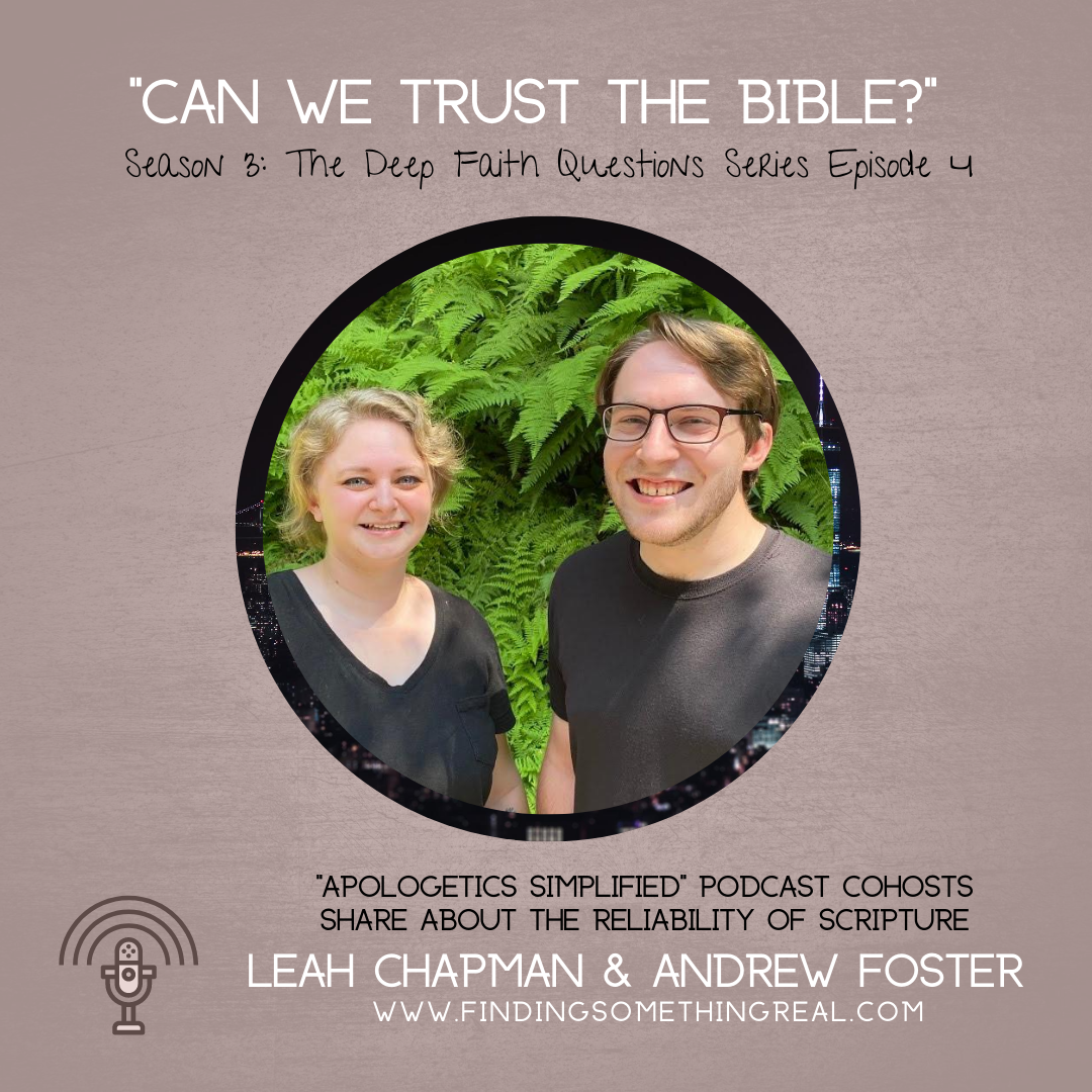 "Can We Trust the Bible?" with Leah Chapman and Andrew Foster