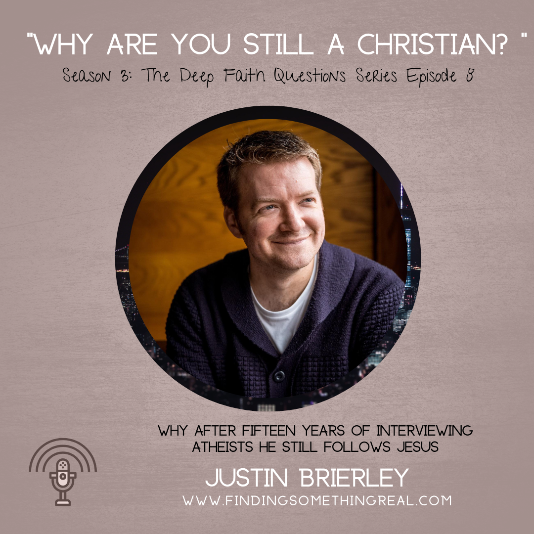 Why Are You Still A Christian? With Justin Brierley  