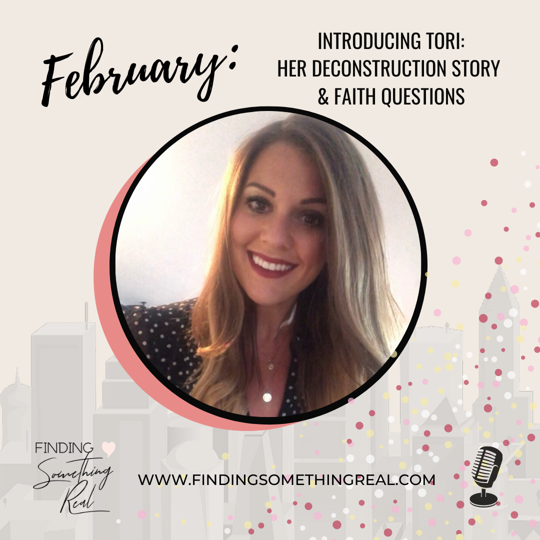 Introducing Tori: Her Deconstruction Story &amp; Faith Questions