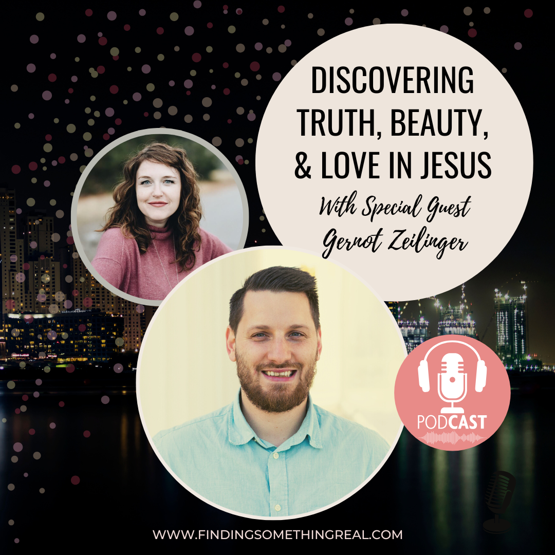 Discovering Truth, Beauty, and Love in Jesus with Gernot Zeilinger