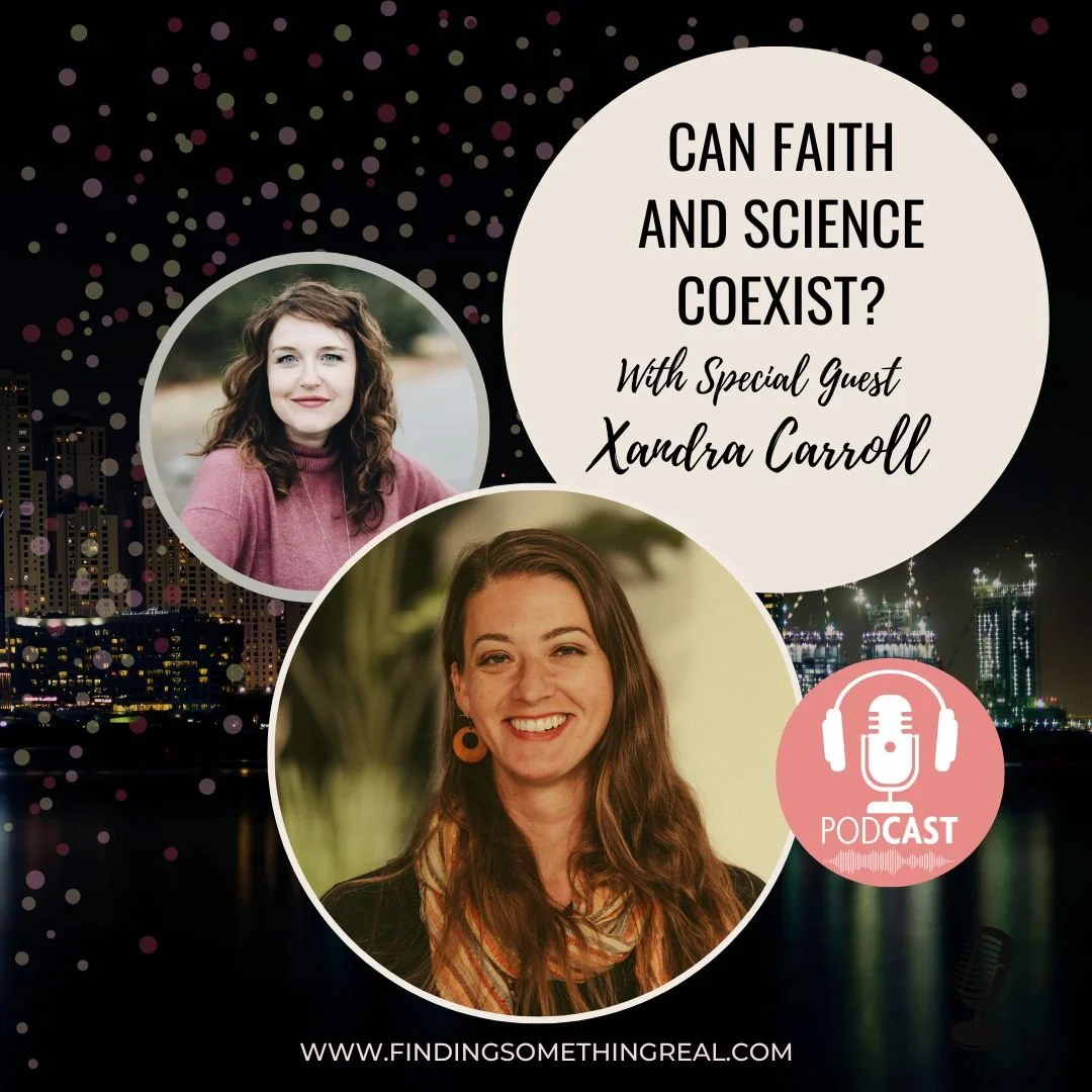 Can Faith and Science Coexist? with Xandra Carroll