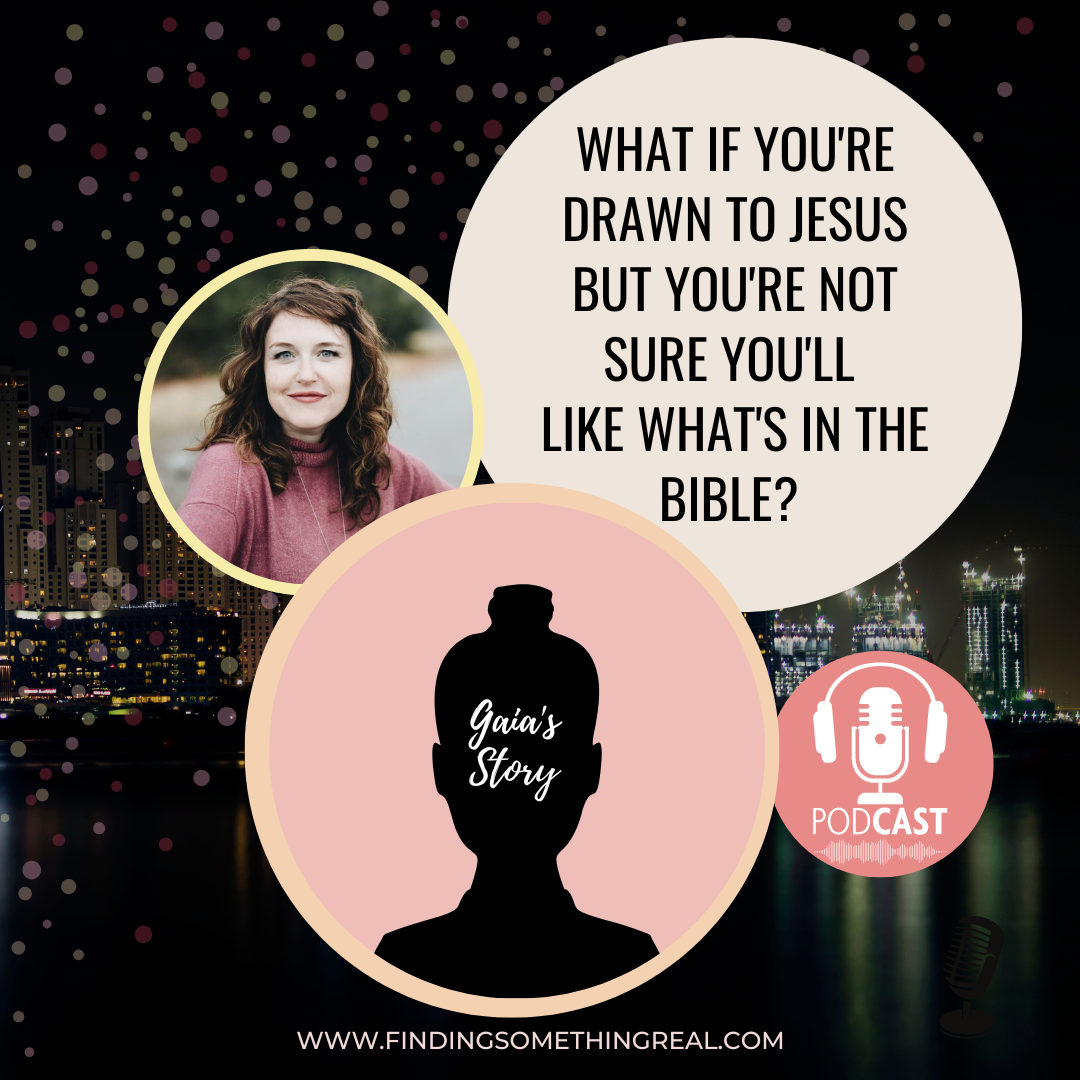 What if you're drawn to Jesus but you're not sure you'll like what's in the Bible? 