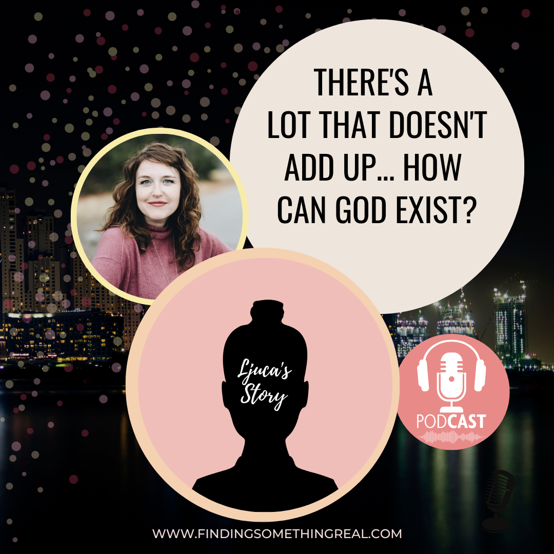 There's a lot that doesn't add up...how can God exist?