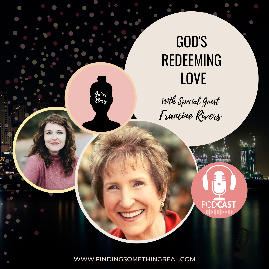 God's Redeeming Love with Francine Rivers