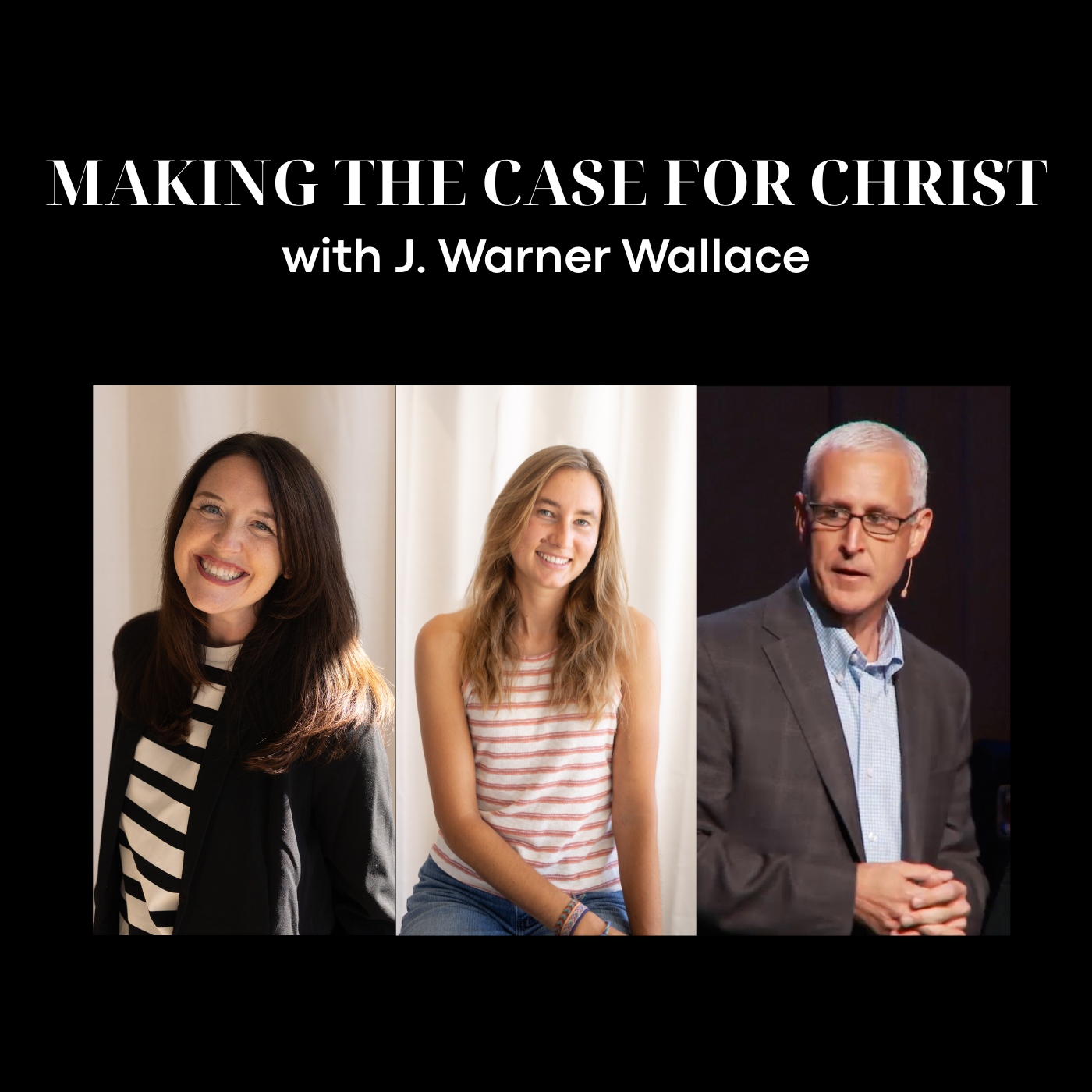 Making the Case for Christ with J. Warner Wallace