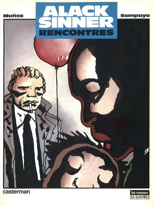 48. José Muñoz & Carlos Sampayo, Alack Sinner 3. Rencontres (Casterman, 1984)