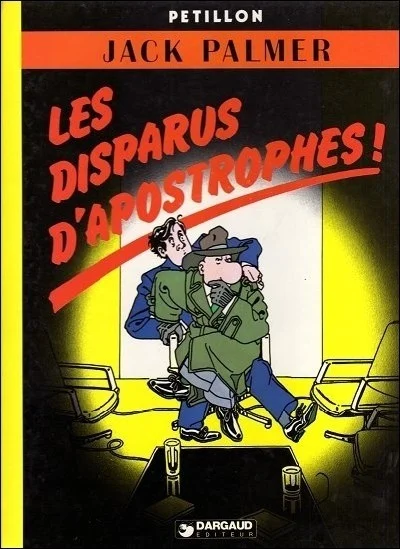 32. René Pétillon, Jack Palmer 4. Les disparus d'apostrophes! (Dargaud, 1982)