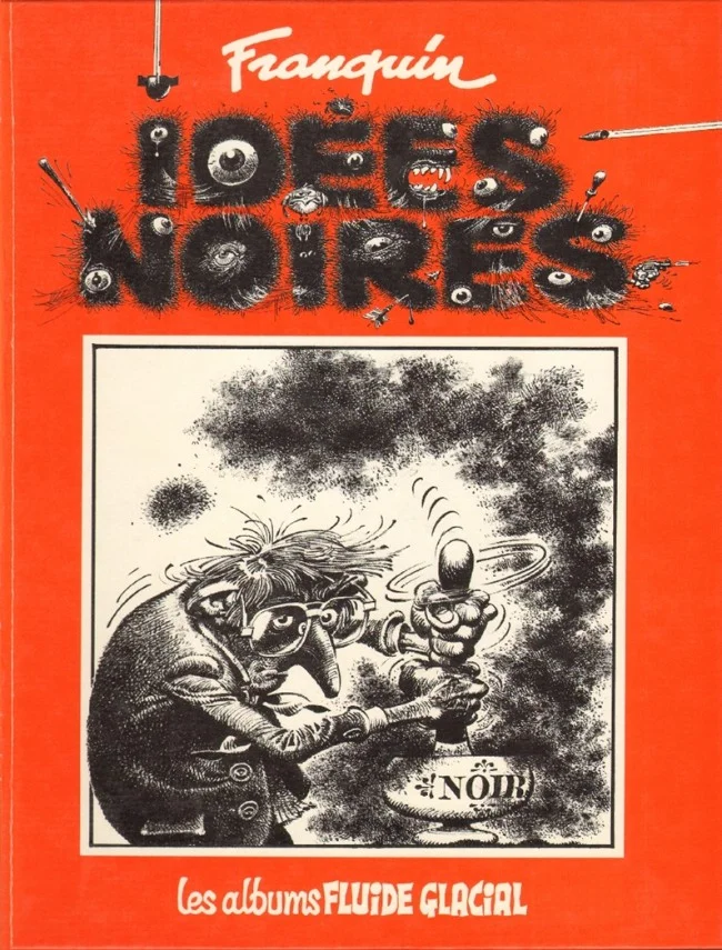 9. Franquin, Idées noires (Fluide Glacial, 1981)