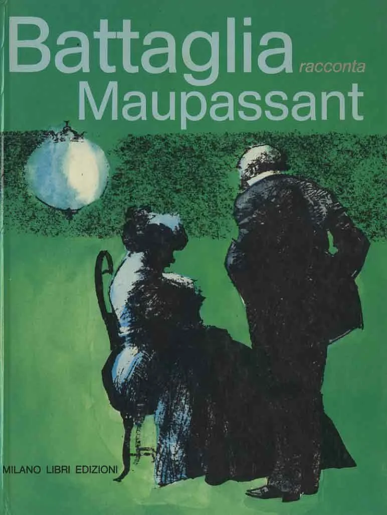 58. Dino Battaglia, Battaglia racconta Maupassant (Milano Libri, 1978)