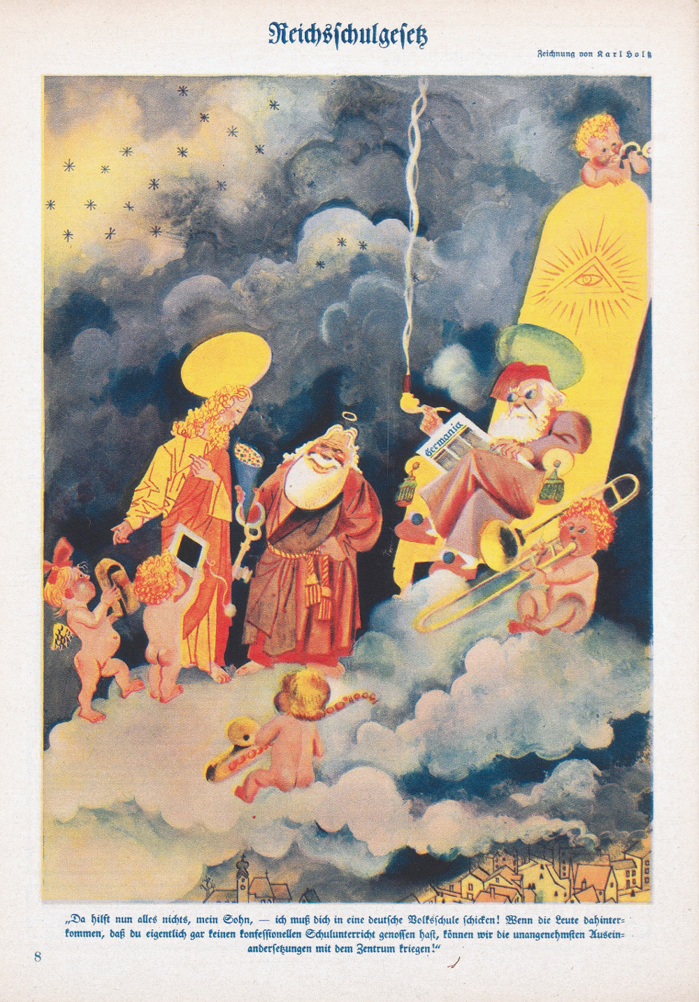 Der Wahre Jacob , November 11 1927. National Education Act "There's no help for it, my Son — I must send you to a German elementary school! If people find out that you never attended a school of any denomination, we'll never hear the end of it from the centrists!"