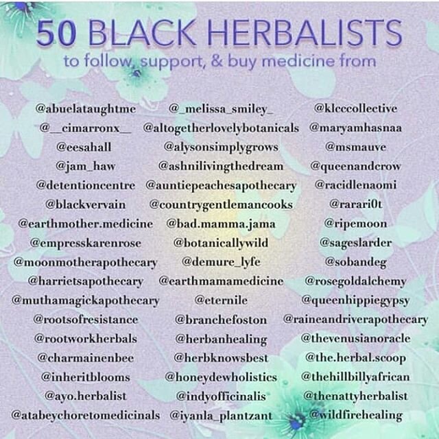 Wonderful resource put together by @69herbs of 50 black herbalists to follow, support, and buy medicine from. Also please check out @sacredvibesapothecary to learn more about their Sacred Rapid Response Herbal Medicine Distribution for Liberation, wh