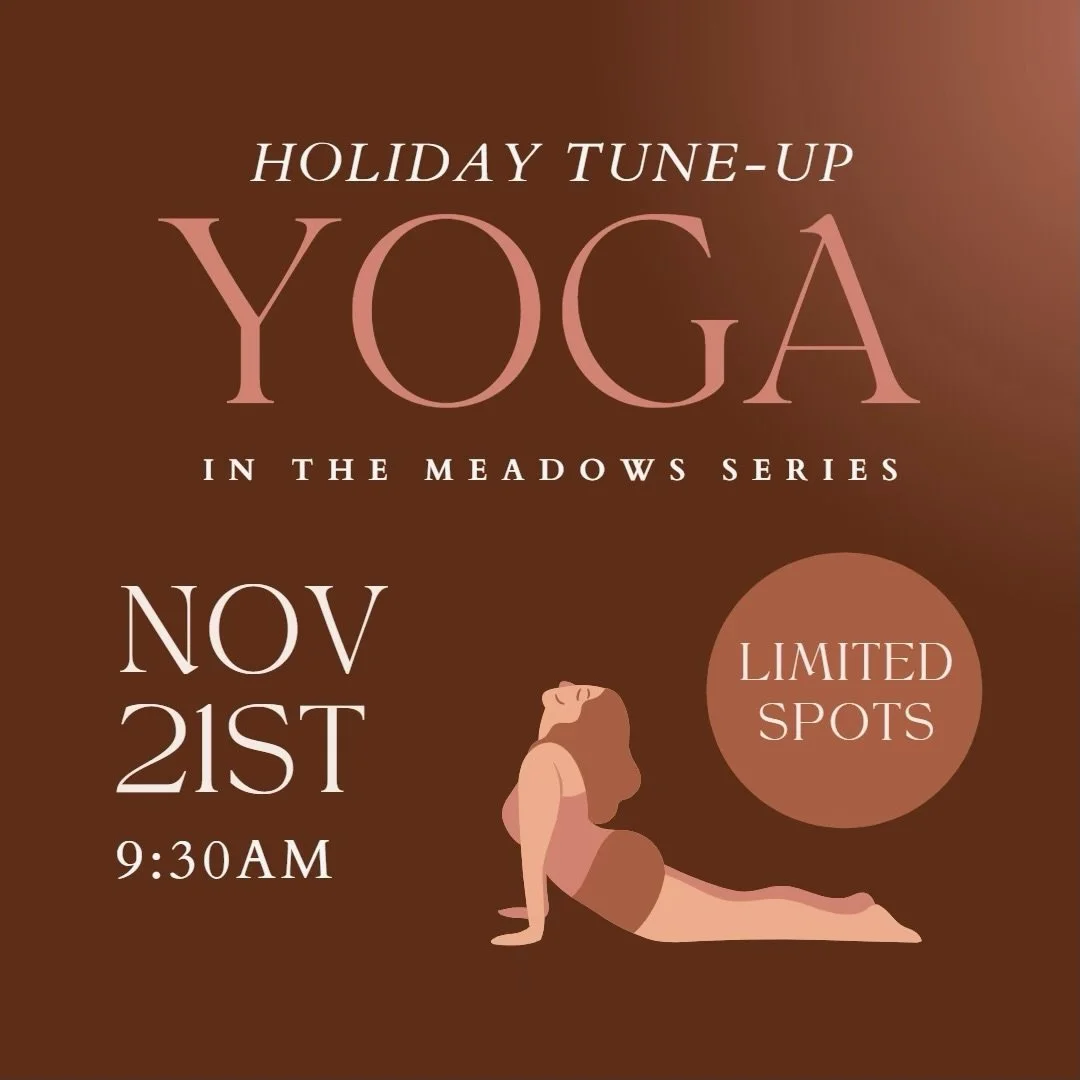 Holiday Tune Up: Yoga in the Meadows