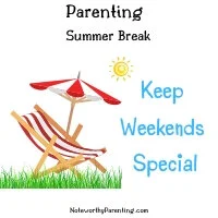 Pandemic Parenting: Keep Weekends Special