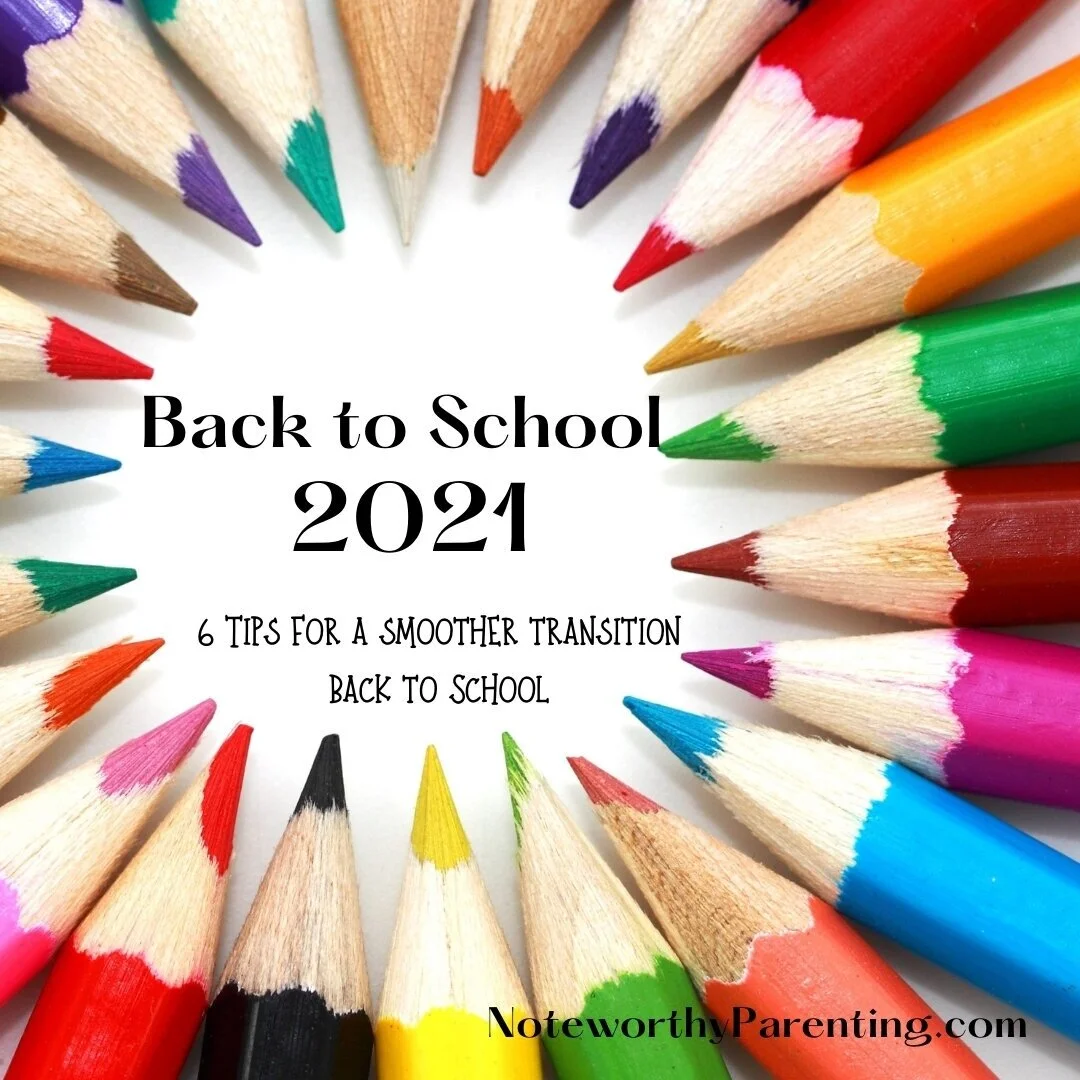 Back to School 2021: 6 Tips for a Smooth Transition Back to School
