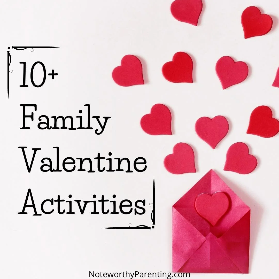 10+ Family Valentine Activities
