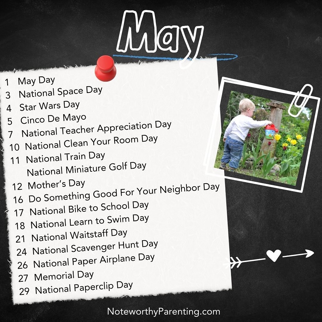 # 10 from the Monthly Newsletter!
Some fun days for the family!
Which days will you highlight with your family?

#noteworthyparenting #May2024 #parenting  #familytime #funwithkids #familycalendar #teachablemoments #screenfreeparenting