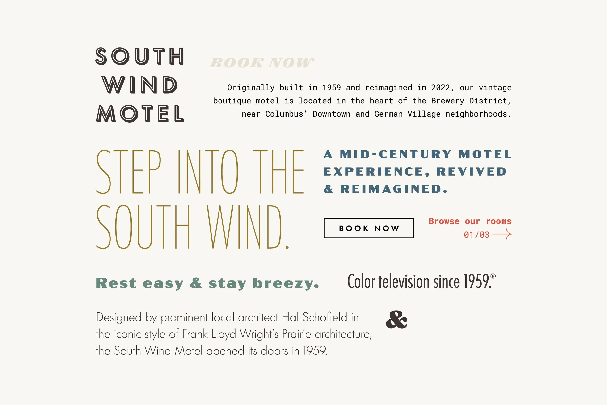  We lean on fonts and colors inspired by the mid-century roots of the space. 