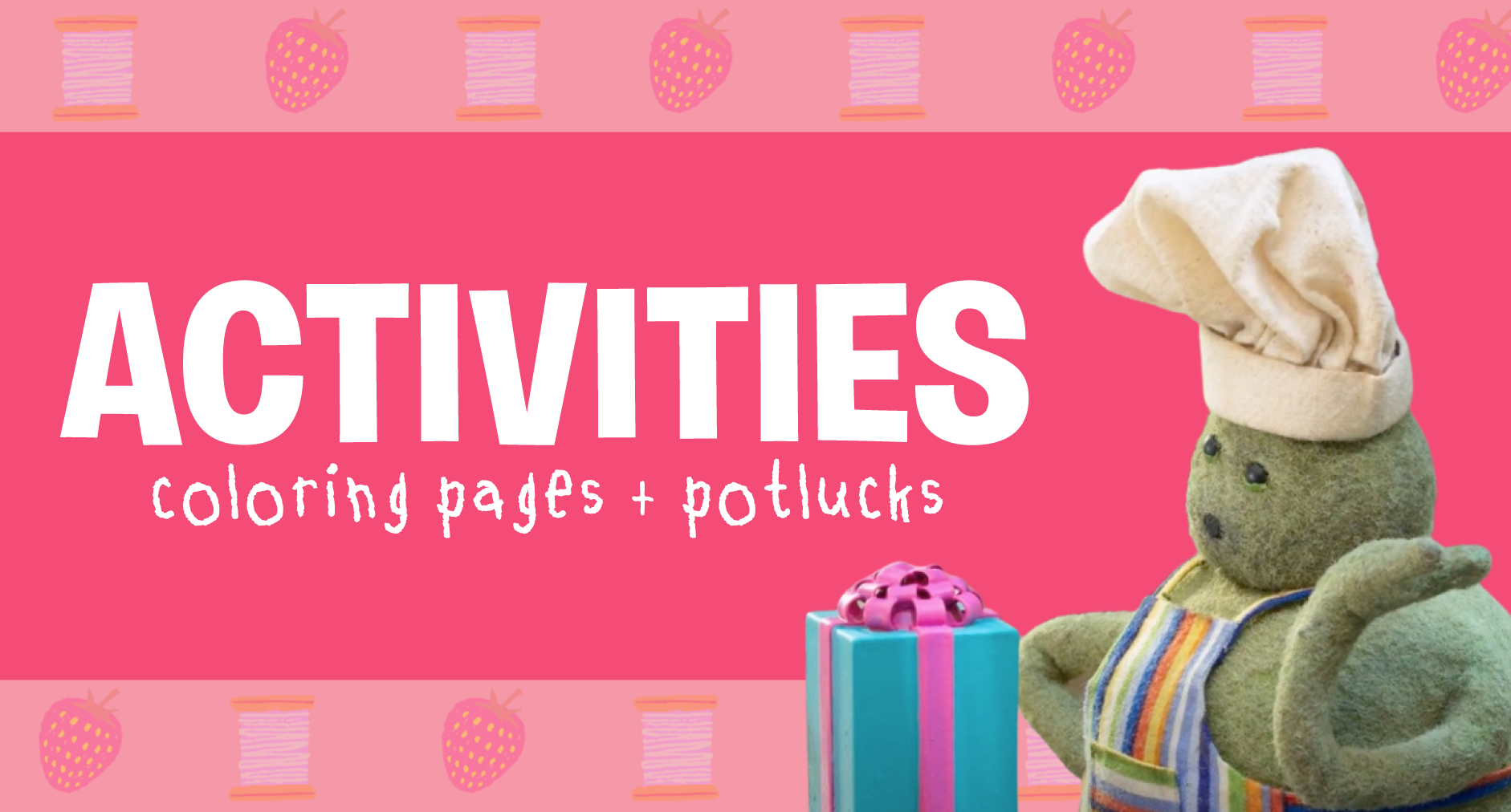 Activities: Coloring Pages + Potlucks