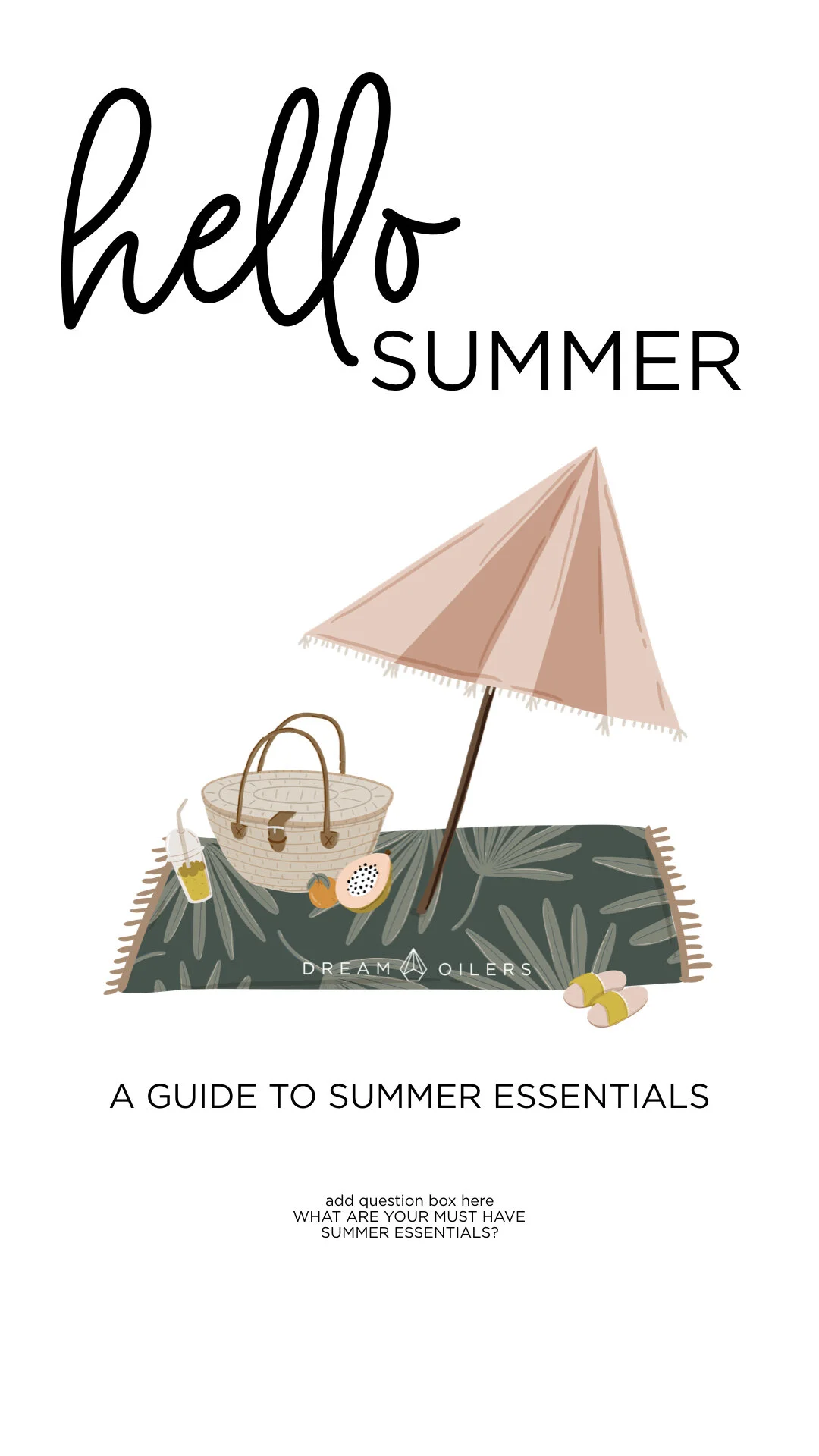 Dream Oilers - Stories - Summer Essentials.001.jpeg