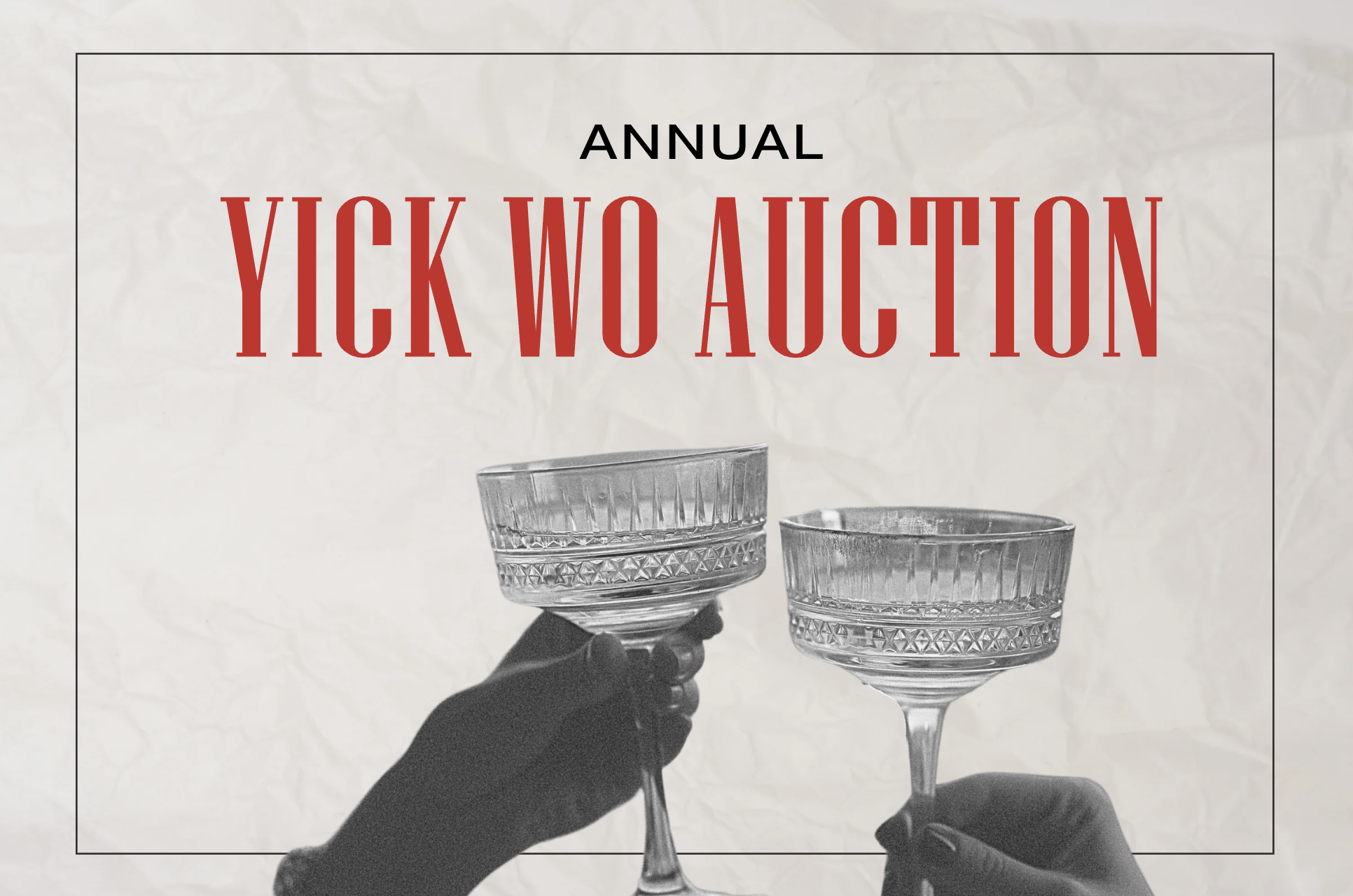 Annual Yick Wo Auction