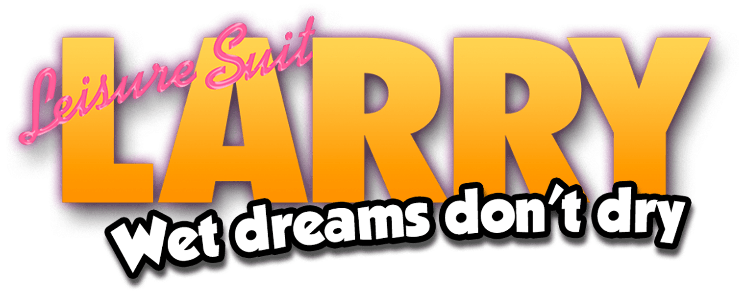 Leisure Suit Larry Wet Dreams Don't Dry