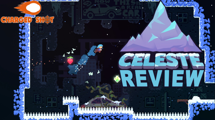 Celeste on Switch: Mostly Spoiler-Free Review