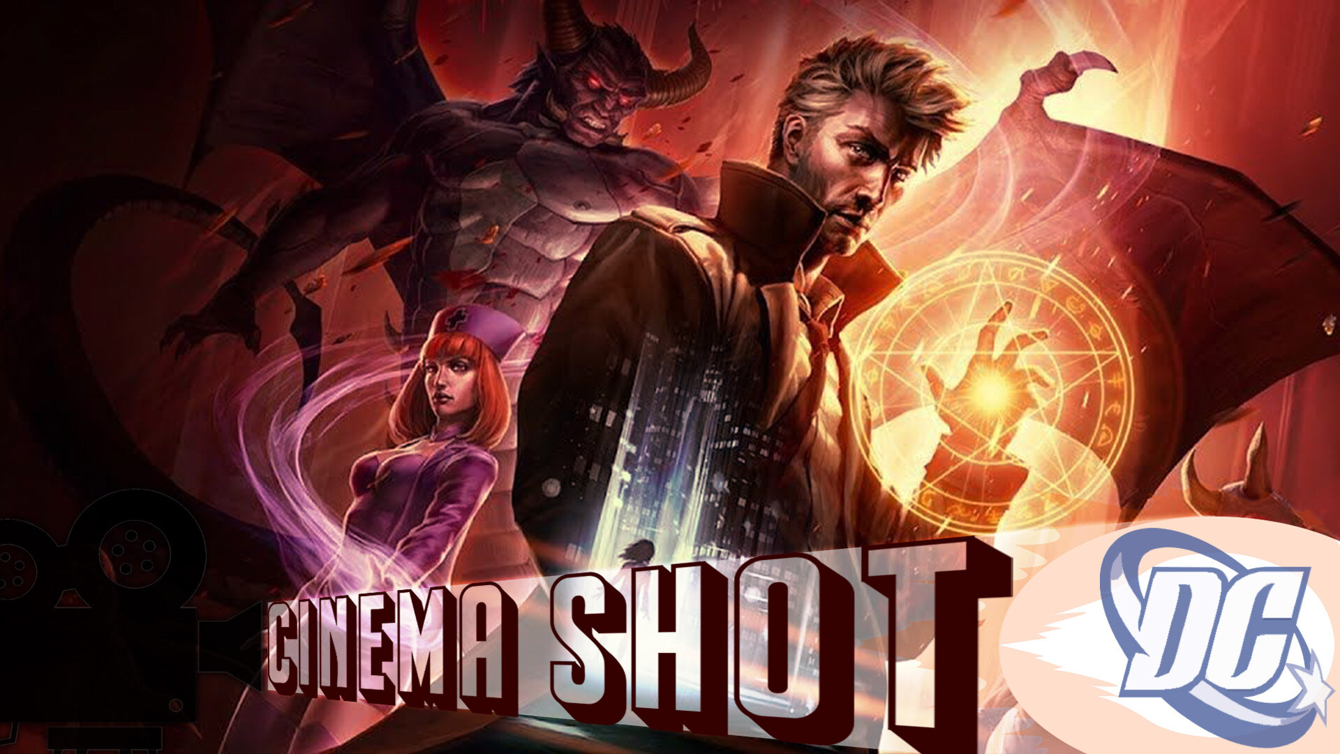 Cinema Shot Episode 12: Constantine {City Of Demons}