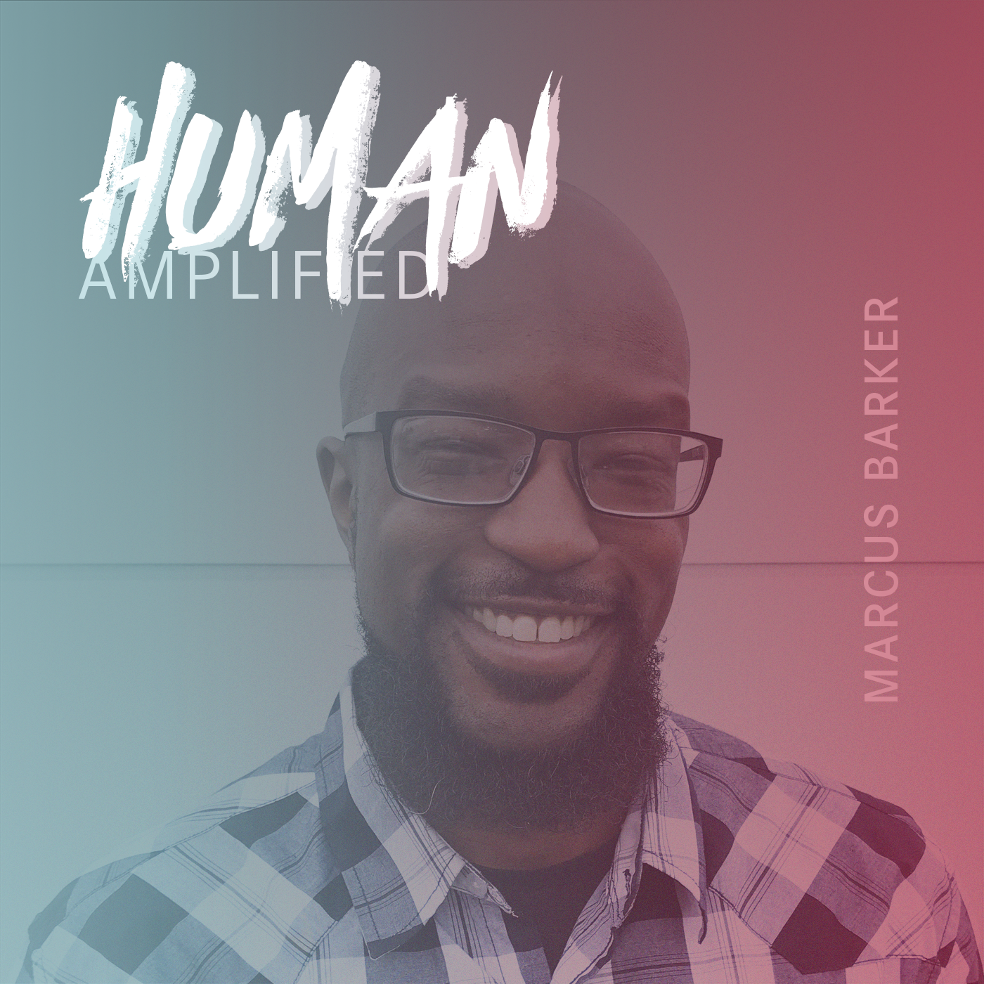 EPISODE 029: The Ripple Effects of Everyday Racism with Marcus Barker episode artwork