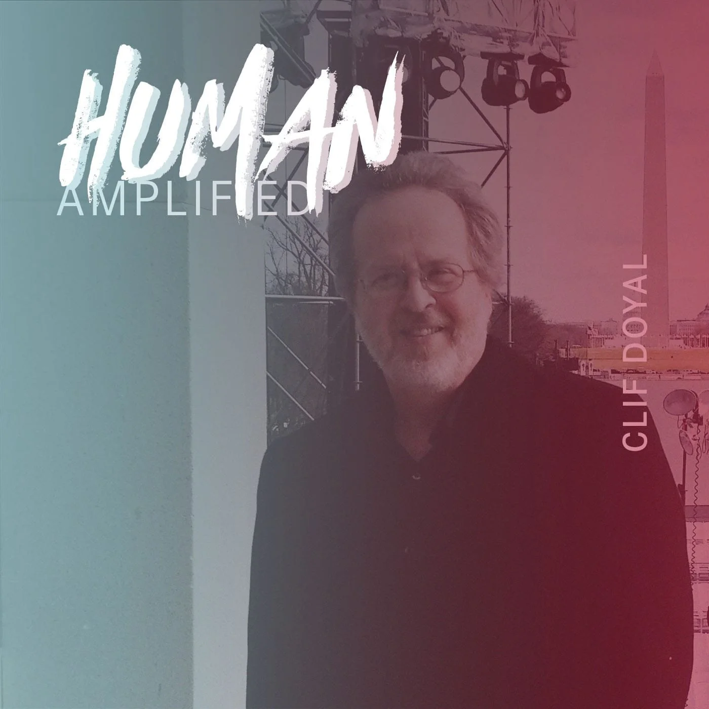 EPISODE 098 | Finding Humanity in a Divided America with Clif Doyal episode artwork