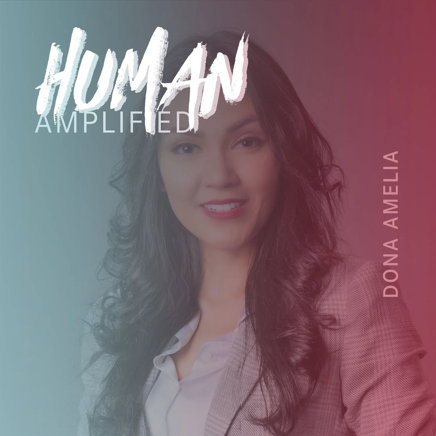 EPISODE 137 | How to Turn Rejection Into Success: Dona Amelia on Resilience, Growth, and Empowerment episode artwork