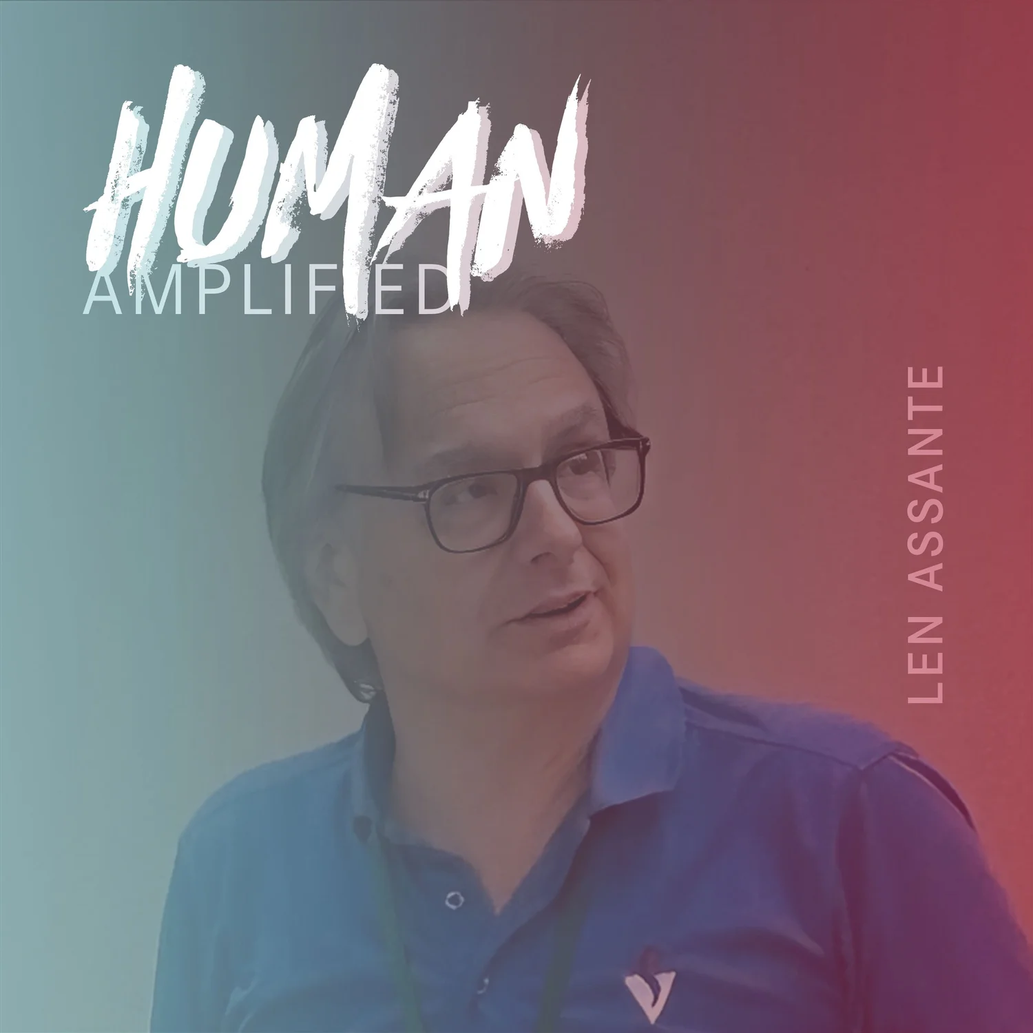EPISODE 142 | Think Local, Act Big: Len Assante on Civic Engagement, Critical Thinking and Community Power episode artwork