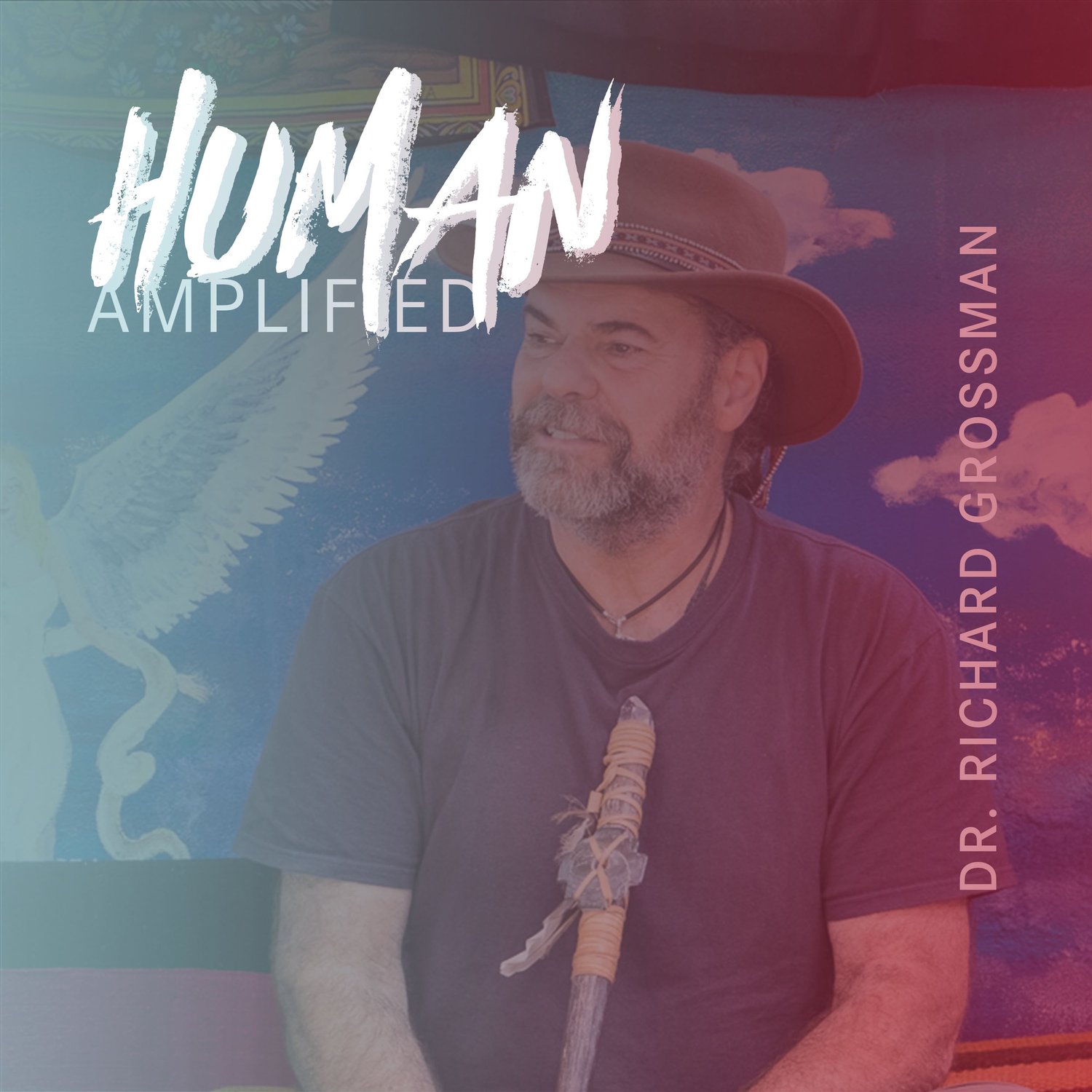 EPISODE 144 | Ayahuasca and the Nature of Reality: Healing Trauma, Finding Forgiveness with Dr. Richard Grossman episode artwork